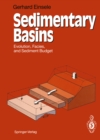 Image for Sedimentary basins: evolution, facies, and sediment budget