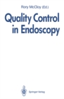 Image for Quality Control in Endoscopy: Report of an International Forum held in May 1991