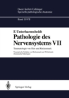 Image for Pathologie Des Nervensystems Vii: Traumatologie Von Hirn Und Ruckenmark Traumatische Schaden Von Ruckenmark Und Wirbelsaule (Forensische Pathologie)