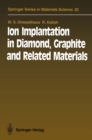 Image for Ion Implantation in Diamond, Graphite and Related Materials