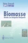 Image for Biomasse : Ruckkehr zum oekologischen Gleichgewicht