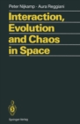 Image for Interaction, Evolution and Chaos in Space