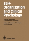 Image for Self-Organization and Clinical Psychology: Empirical Approaches to Synergetics in Psychology