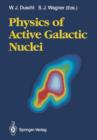 Image for Physics of Active Galactic Nuclei