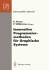 Image for Innovative Programmiermethoden fur Graphische Systeme: GI-Fachgesprach, Bonn, 1./2. Juni 1992