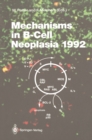 Image for Mechanisms in B-Cell Neoplasia 1992: Workshop at the National Cancer Institute, National Institutes of Health, Bethesda, MD, USA, April 21-23, 1992
