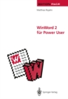 Image for WinWord 2 fur Power User: Groe Dokumente in Wissenschaft, Technik und Publizistik