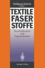 Image for Textile Faserstoffe : Beschaffenheit und Eigenschaften