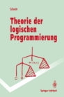 Image for Theorie der logischen Programmierung: Eine elementare Einfuhrung
