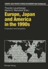 Image for Europe, Japan and America in the 1990s: Cooperation and Competition