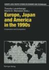 Image for Europe, Japan and America in the 1990s