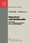 Image for Hypertext und Multimedia: Neue Wege in der computerunterstutzten Aus- und Weiterbildung GI-Symposium Schlo Rauischholzhausen Tagungsstatte der Universitat Gieen 28.-30.4.1992