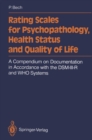 Image for Rating Scales for Psychopathology, Health Status and Quality of Life: A Compendium on Documentation in Accordance with the DSM-III-R and WHO Systems
