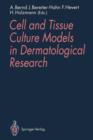 Image for Cell and Tissue Culture Models in Dermatological Research