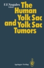 Image for Human Yolk Sac and Yolk Sac Tumors
