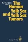 Image for The Human Yolk Sac and Yolk Sac Tumors