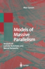 Image for Models of Massive Parallelism: Analysis of Cellular Automata and Neural Networks