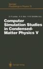 Image for Computer Simulation Studies in Condensed-Matter Physics V : Proceedings of the Fifth Workshop Athens, GA, USA, February 17–21, 1992