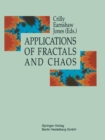 Image for Applications of Fractals and Chaos: The Shape of Things