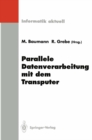 Image for Parallele Datenverarbeitung mit dem Transputer: 4. Transputer-Anwender-Treffen TAT &#39;92, Aachen, 22.-23. September 1992