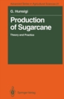 Image for Production of Sugarcane: Theory and Practice