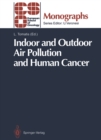 Image for Indoor and Outdoor Air Pollution and Human Cancer