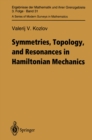 Image for Symmetries, Topology and Resonances in Hamiltonian Mechanics