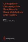 Image for Conjugation—Deconjugation Reactions in Drug Metabolism and Toxicity