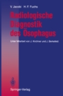 Image for Radiologische Diagnostik des Osophagus