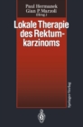 Image for Lokale Therapie des Rektumkarzinoms: Verfahren in kurativer Intention