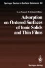 Image for Adsorption on Ordered Surfaces of Ionic Solids and Thin Films: Proceedings of the 106th WE-Heraeus Seminar, Bad Honnef, Germany, February 15-18, 1993