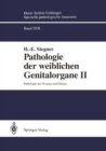 Image for Pathologie der weiblichen Genitalorgane II: Pathologie der Ovarien und Eileiter