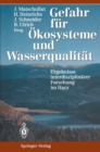Image for Gefahr fur Okosysteme und Wasserqualitat: Ergebnisse interdisziplinarer Forschung im Harz