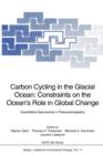 Image for Carbon Cycling in the Glacial Ocean: Constraints on the Ocean’s Role in Global Change