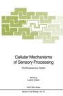 Image for Cellular Mechanisms of Sensory Processing