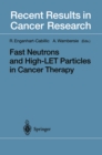 Image for Fast Neutrons and High-LET Particles in Cancer Therapy