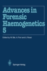 Image for Advances in Forensic Haemogenetics: 15th Congress of the International Society for Forensic Haemogenetics (Internationale Gesellschaft fur forensische Hamogenetik e.V.), Venezia, 13-15 October 1993