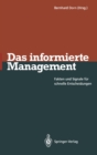 Image for Das informierte Management: Fakten und Signale fur schnelle Entscheidungen