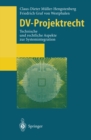 Image for Dv-projektrecht: Technische Und Rechtliche Aspekte Zur Systemintegration