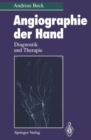 Image for Angiographie der Hand : Diagnostik und Therapie