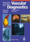 Image for Vascular Diagnostics: Noninvasive and Invasive Techniques Periinterventional Evaluations