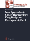 Image for New Approaches in Cancer Pharmacology: Drug Design and Development: Vol. II