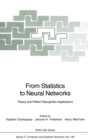 Image for From Statistics to Neural Networks: Theory and Pattern Recognition Applications