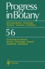 Image for Progress in Botany: Structural Botany Physiology Genetics Taxonomy Geobotany/Fortschritte der Botanik Struktur Physiologie Genetik Systematik Geobotanik : 56
