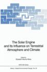 Image for The Solar Engine and Its Influence on Terrestrial Atmosphere and Climate