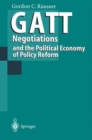 Image for GATT Negotiations and the Political Economy of Policy Reform