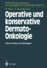 Image for Operative und konservative Dermato-Onkologie