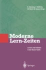 Image for Moderne Lern-Zeiten: Lernen und Arbeiten in der Neuen Fabrik