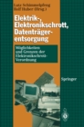 Image for Elektrik-, Elektronikschrott, Datentragerentsorgung: Moglichkeiten und Grenzen der Elektronikschrott-Verordnung