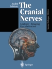 Image for Cranial Nerves: Anatomy Imaging Vascularisation